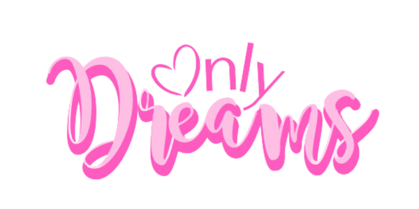 Only dreams 